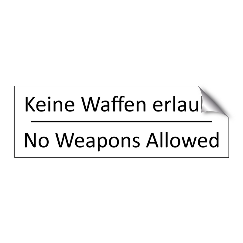 Keine Waffen erlaubt - No Weapons Allowed