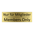 Nur für Mitglieder - Members Only