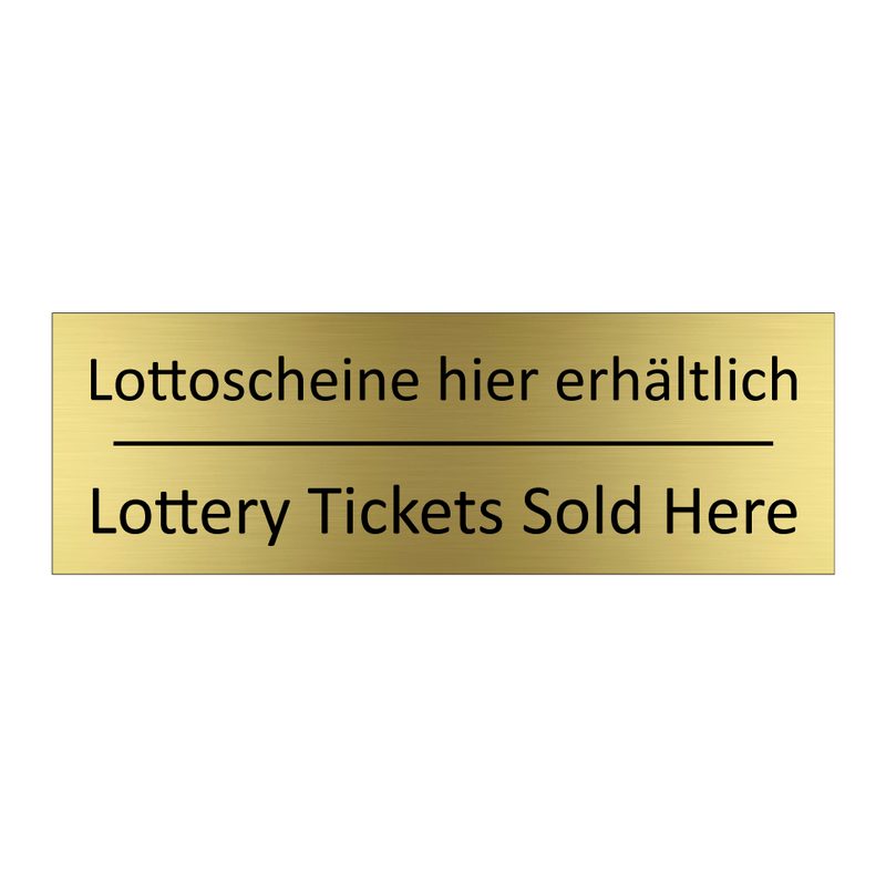 Lottoscheine hier erhältlich - Lottery Tickets Sold Here