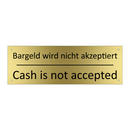 Bargeld wird nicht akzeptiert - Cash is not accepted