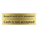 Bargeld wird nicht akzeptiert - Cash is not accepted