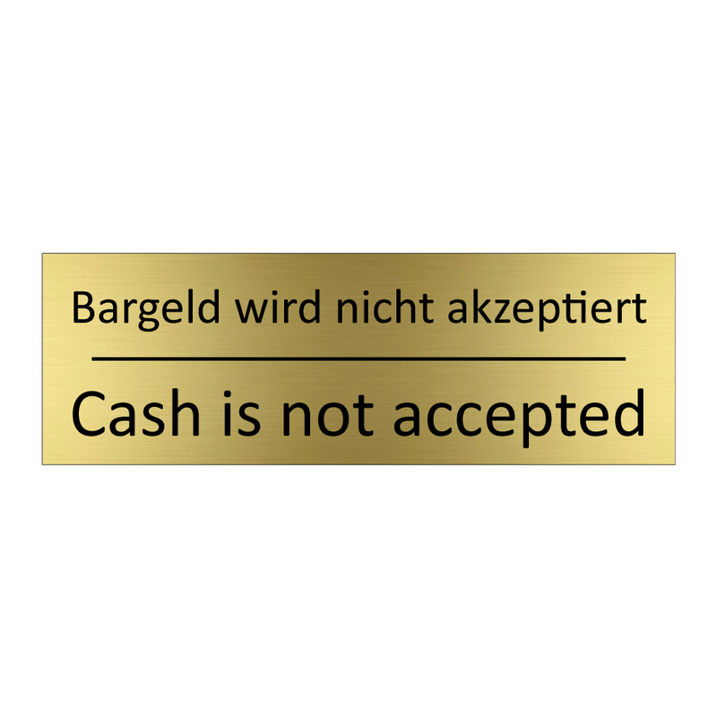 Bargeld wird nicht akzeptiert - Cash is not accepted