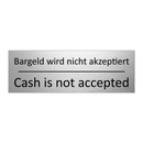 Bargeld wird nicht akzeptiert - Cash is not accepted