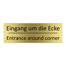 Eingang um die Ecke - Entrance around corner