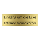 Eingang um die Ecke - Entrance around corner