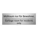 Müllraum nur für Bewohner. - Garbage room for residents only /.../