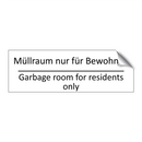 Müllraum nur für Bewohner. - Garbage room for residents only /.../