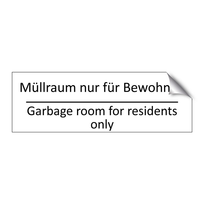 Müllraum nur für Bewohner. - Garbage room for residents only /.../