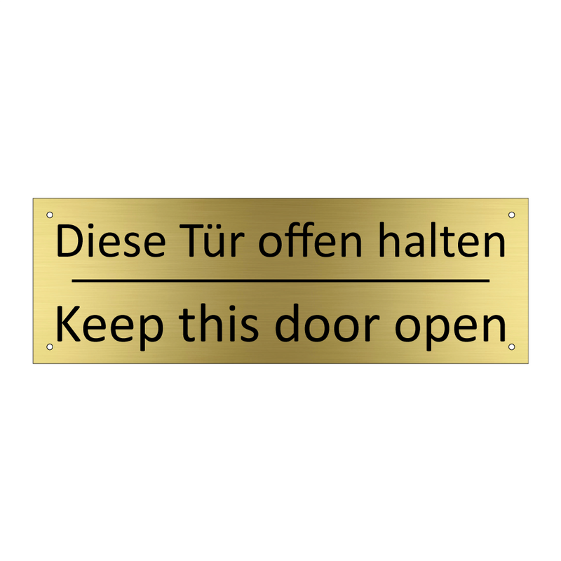 Diese Tür offen halten - Keep this door open