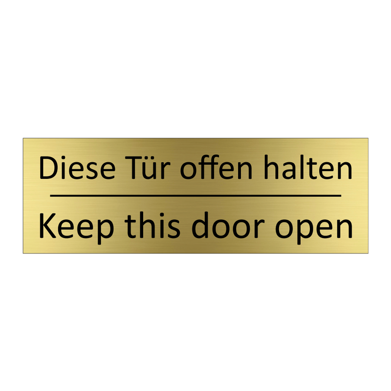 Diese Tür offen halten - Keep this door open
