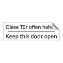 Diese Tür offen halten - Keep this door open