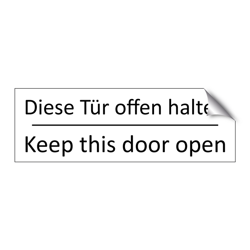 Diese Tür offen halten - Keep this door open