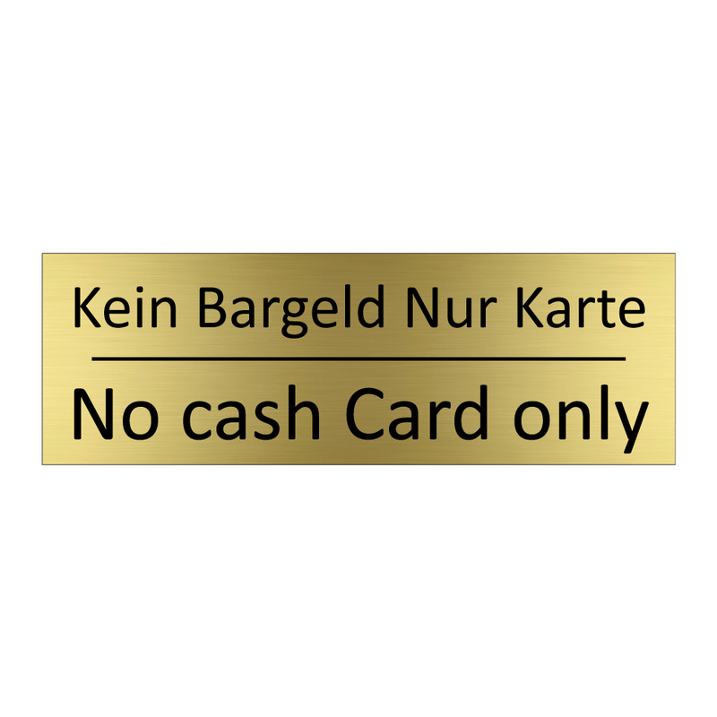 Kein Bargeld Nur Karte - No cash Card only