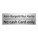 Kein Bargeld Nur Karte - No cash Card only