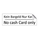 Kein Bargeld Nur Karte - No cash Card only