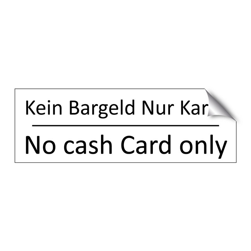 Kein Bargeld Nur Karte - No cash Card only
