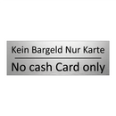Kein Bargeld Nur Karte - No cash Card only