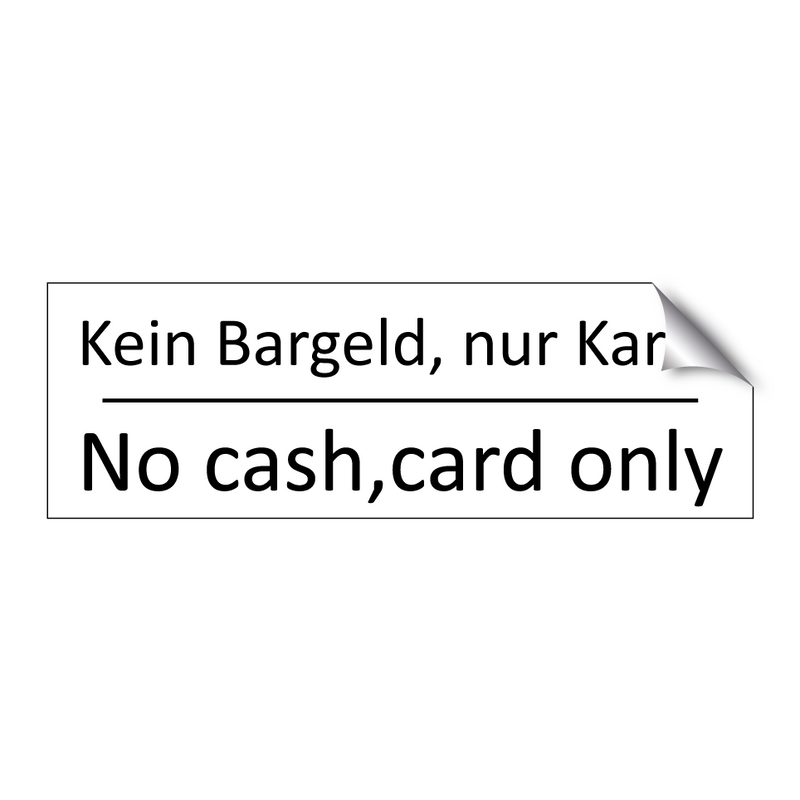 Kein Bargeld, nur Karte - No cash,card only