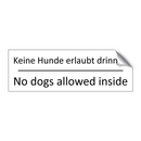 Keine Hunde erlaubt drinnen - No dogs allowed inside