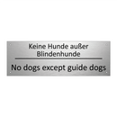Keine Hunde außer Blindenhunde - No dogs except guide dogs