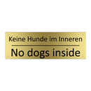Keine Hunde im Inneren - No dogs inside