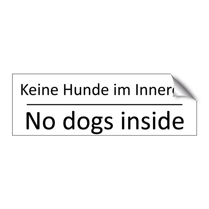 Keine Hunde im Inneren - No dogs inside