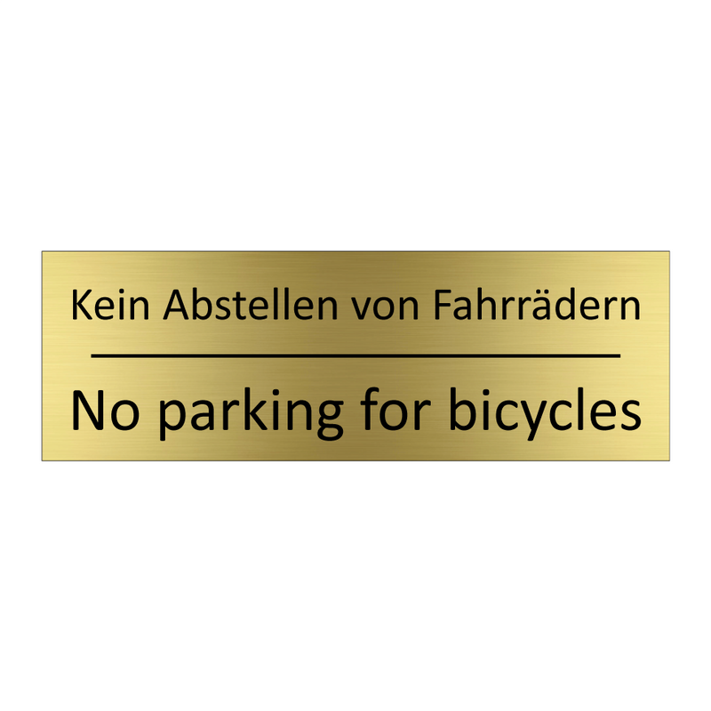 Kein Abstellen von Fahrrädern - No parking for bicycles