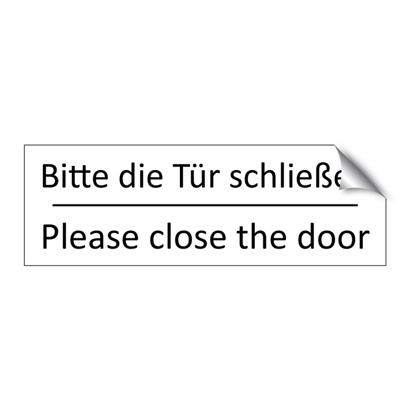 Bitte die Tür schließen - Please close the door