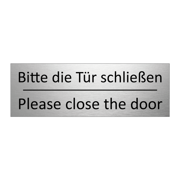 Bitte die Tür schließen - Please close the door