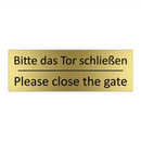 Bitte das Tor schließen - Please close the gate