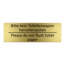Bitte kein Toilettenpapier herunterspülen /.../ - Please do not flush toilet paper /.../