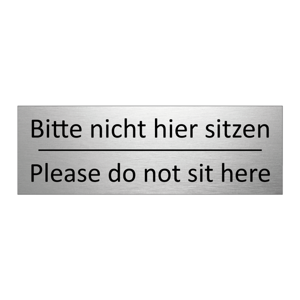 Bitte nicht hier sitzen - Please do not sit here