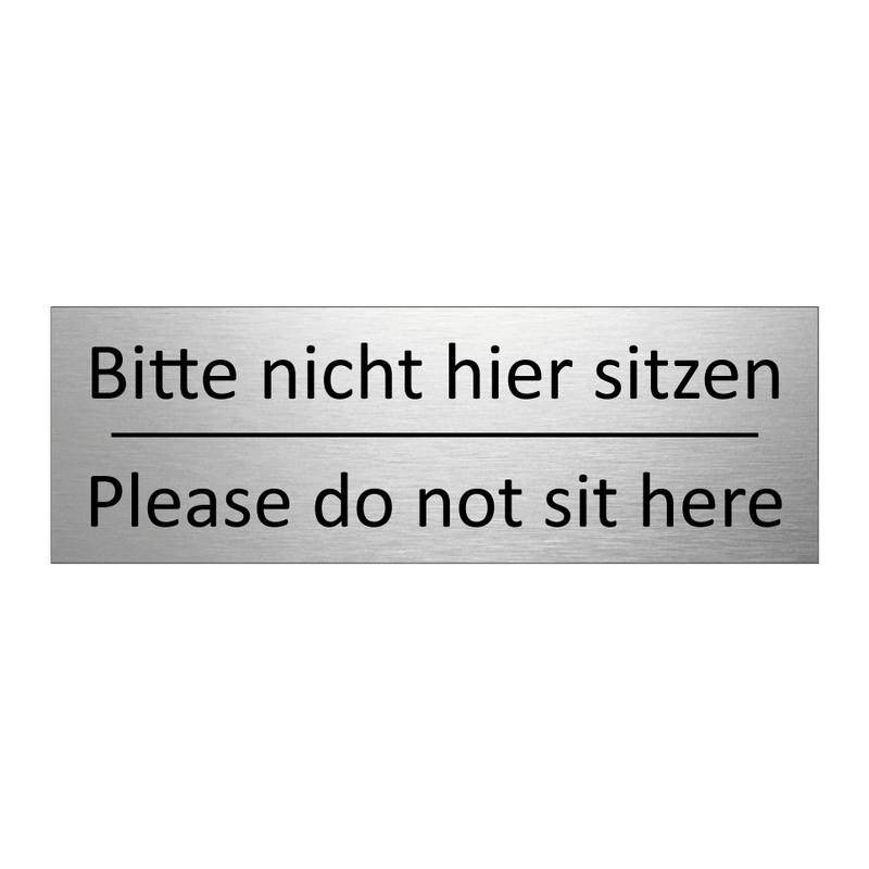 Bitte nicht hier sitzen - Please do not sit here
