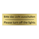 Bitte das Licht ausschalten - Please turn off the lights
