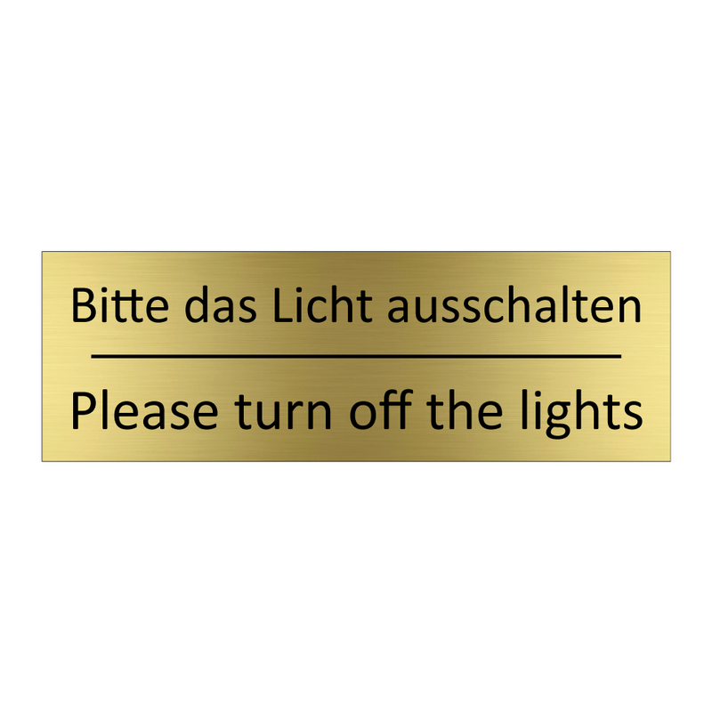 Bitte das Licht ausschalten - Please turn off the lights
