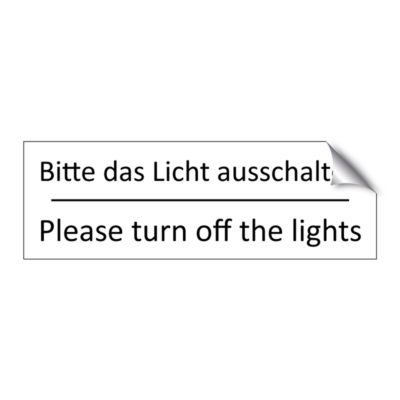 Bitte das Licht ausschalten - Please turn off the lights