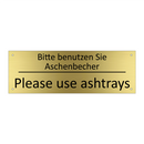 Bitte benutzen Sie Aschenbecher /.../ - Please use ashtrays