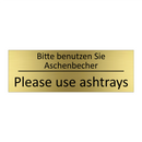 Bitte benutzen Sie Aschenbecher /.../ - Please use ashtrays