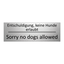 Entschuldigung, keine Hunde erlaubt /.../ - Sorry no dogs allowed