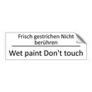 Frisch gestrichen Nicht berühren /.../ - Wet paint Don't touch