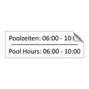 Poolzeiten: 06:00 - 10:00 - Pool Hours: 06:00 - 10:00