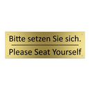 Bitte setzen Sie sich. - Please Seat Yourself