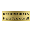 Bitte setzen Sie sich. - Please Seat Yourself