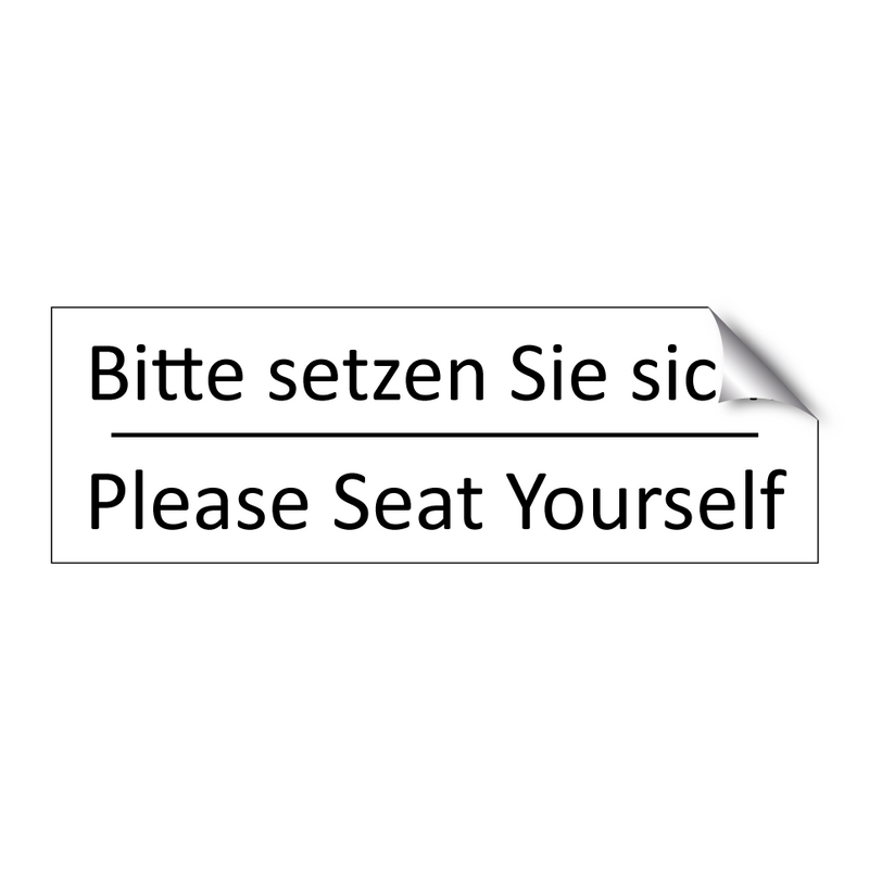 Bitte setzen Sie sich. - Please Seat Yourself