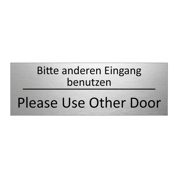 Bitte anderen Eingang benutzen - Please Use Other Door