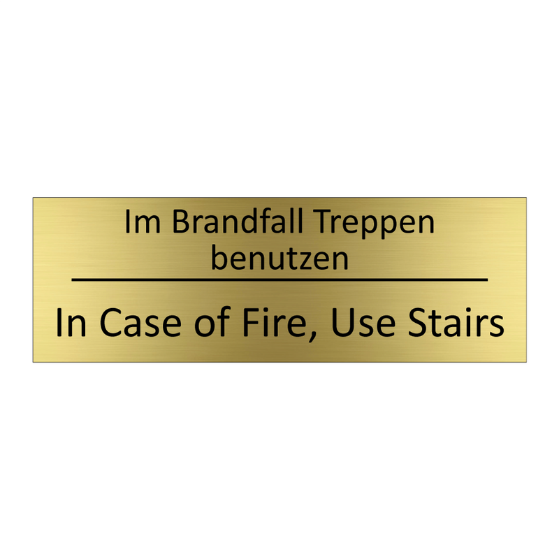 Im Brandfall Treppen benutzen - In Case of Fire, Use Stairs