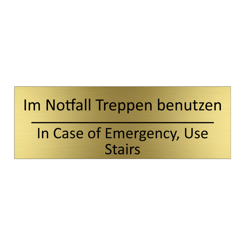 Im Notfall Treppen benutzen - In Case of Emergency, Use Stairs /.../