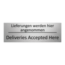 Lieferungen werden hier angenommen /.../ - Deliveries Accepted Here