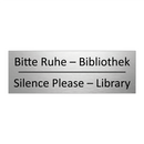 Bitte Ruhe – Bibliothek - Silence Please – Library