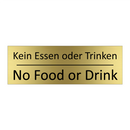 Kein Essen oder Trinken - No Food or Drink